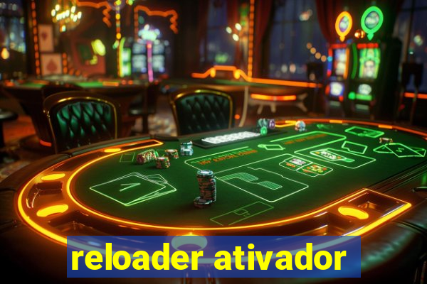 reloader ativador